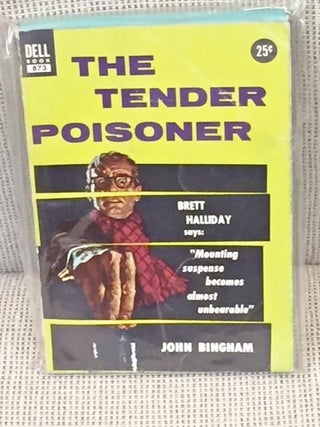 Item #034528 The Tender Poisoner. John BINGHAM