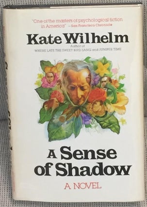 Item #034808 A Sense of Shadow. Kate Wilhelm