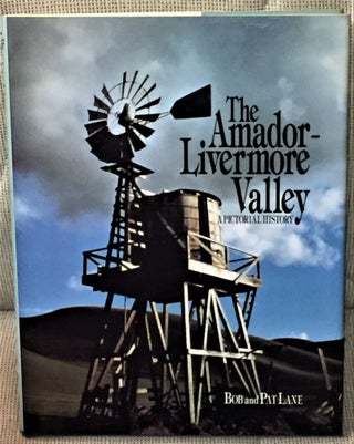 Item #034948 The Amador Livermore Valley. Bob, Pat Lane