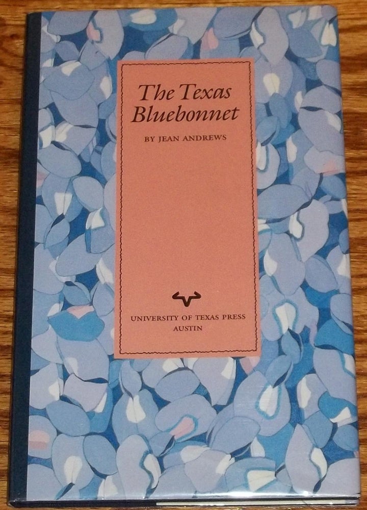 Item #035041 The Texas Bluebonnet. Jean ANDREWS.