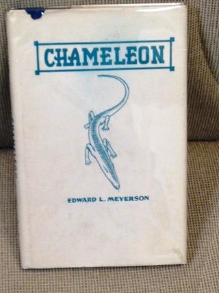 Item #035443 Chameleon. Edward L. Meyerson