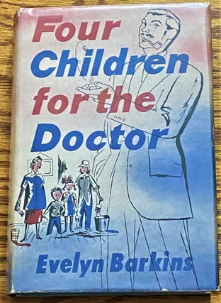 Item #035520 Four Children for the Doctor. Evelyn Barkins