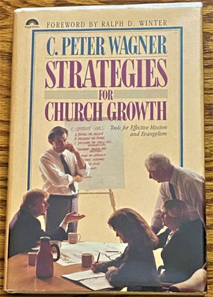 Item #036120 Strategies for Church Growth. C. Peter Wagner