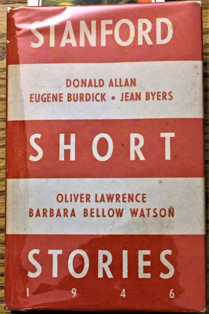 Item #036254 Stanford Short Stories 1946. Wallace Stegner, Eugene Burdick Donald Allen, Others, Jean Byers, preface.