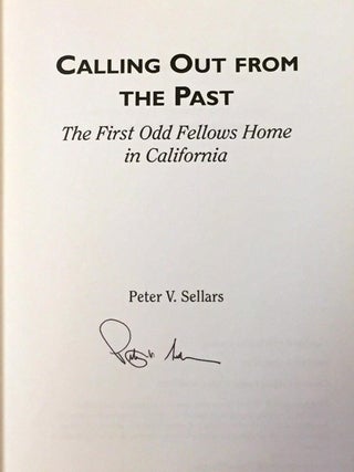 Calling Out from the Past, the First Odd Fellows Home in California