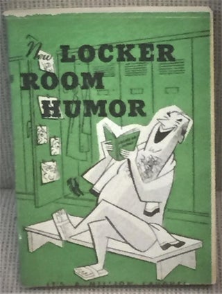 Item #036772 New Locker Room Humor. A. Harry Burd