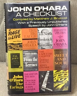 Item #036916 John O'Hara a Checklist. Matthew J. Bruccoli