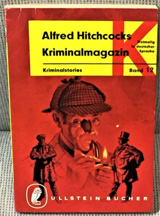 Item #037017 Alfred Hitchcock's Kriminalmagzin ; Kriminalstories , Band 12. Alfred Hitchcock