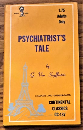 Item #037408 Psychiatrist's Tale. G. Von Seyffertitz