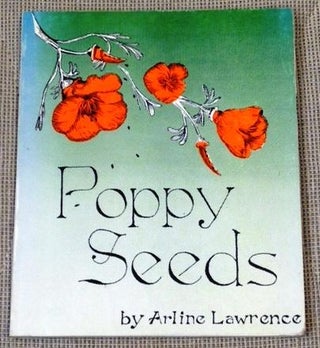 Item #037565 Poppy Seeds. Arline Lawrence