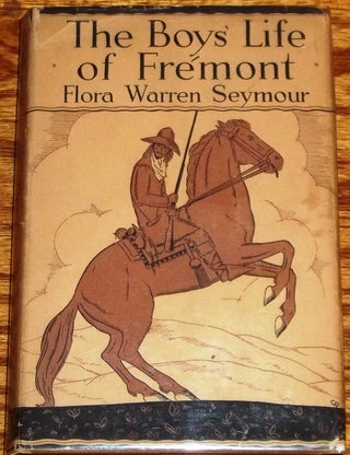 Item #037858 The Boys' Life of Fremont. Flora Warren Seymour
