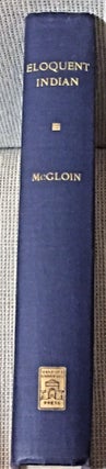 Item #038744 Eloquent Indian, The Life of James Bouchard, California Jesuit. S. J. John Bernard...