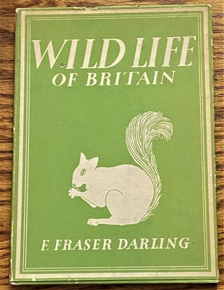 Item #039010 Wild Life of Britain. F. Fraser Darling