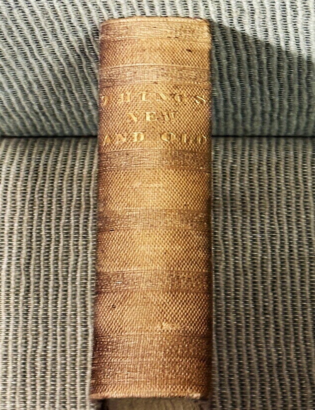Item #040419 Things New and Old for the Glory of God and Everlasting Benefit of All Who Read and Undstand Them. The Early Puritanic Governors.
