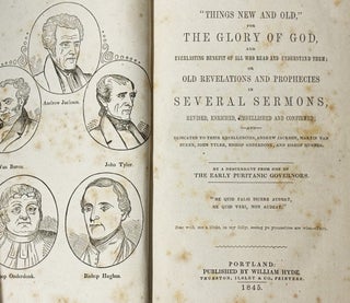 Things New and Old for the Glory of God and Everlasting Benefit of All Who Read and Undstand Them