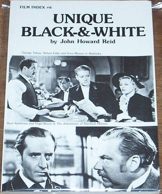Item #041337 Unique Black & White. John Howard Reid