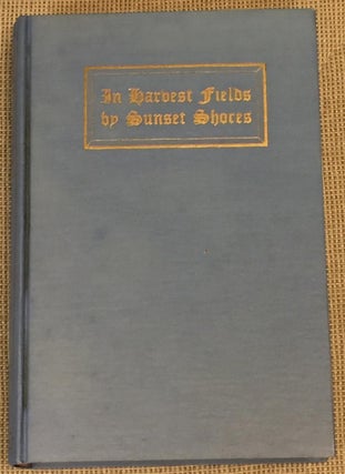 Item #041492 In Harvest Fields By Sunset Shores, the Work of the Sisters of Notre Dame on the...