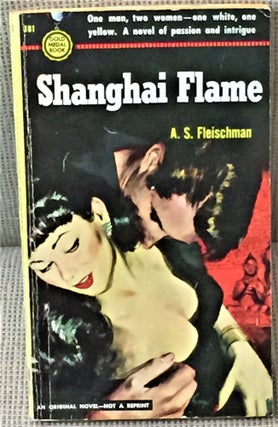 Item #041917 Shanghai Flame. A S. Fleischman