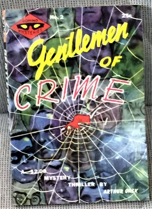 Item #042025 Gentlemen of Crime. Arthur Gask