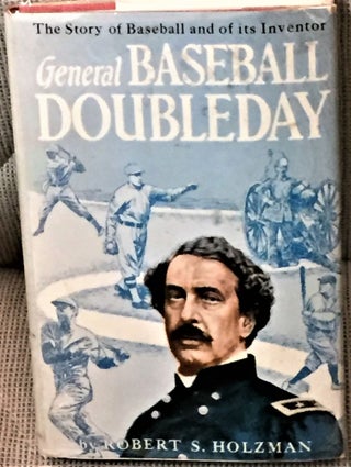 Item #042090 General Baseball Doubleday. Robert S. Holzman