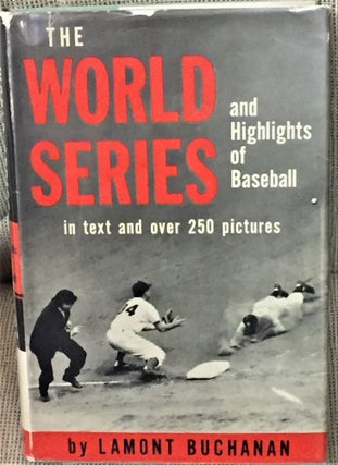Item #042196 The World Series and Highlights of Baseball. Lamont Buchanan