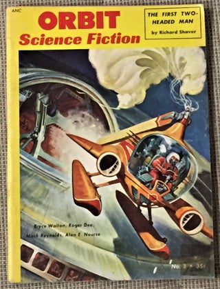 Item #55252 Orbit Science Fiction, Volume 1, Number 3. Alan E. Nourse August Derleth, others