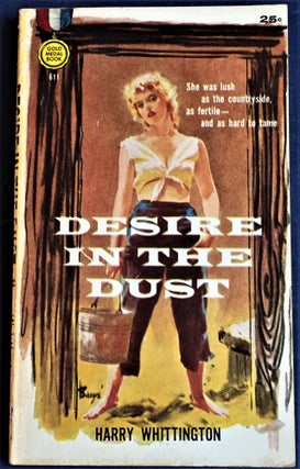 Item #55513 Desire in the Dust. Harry Whittington