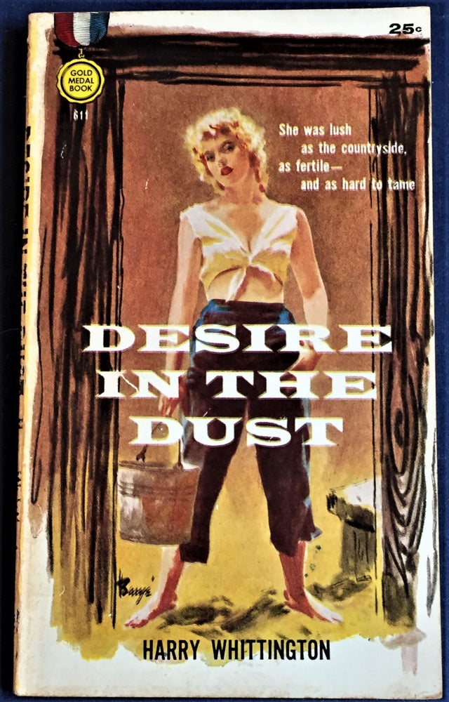 Item #55513 Desire in the Dust. Harry Whittington.