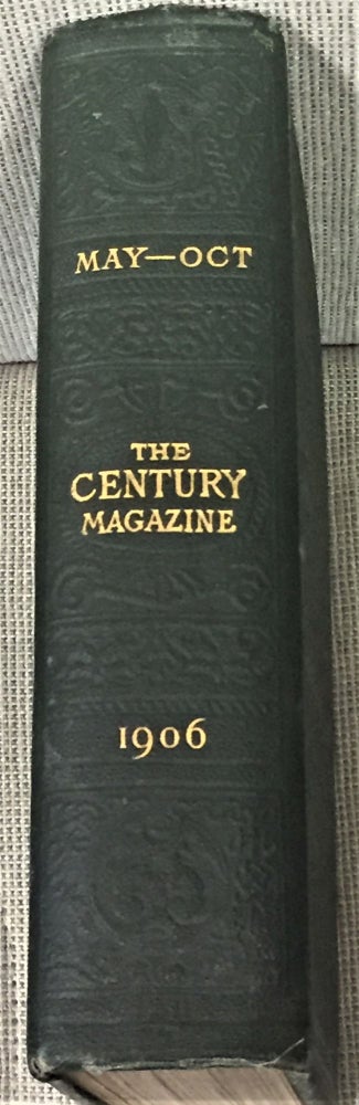 Item #55917 The Century Illustrated Monthly Magazine, Vol. LXXII, New Series: Vol. L, May 1906 to October 1906. Authors.