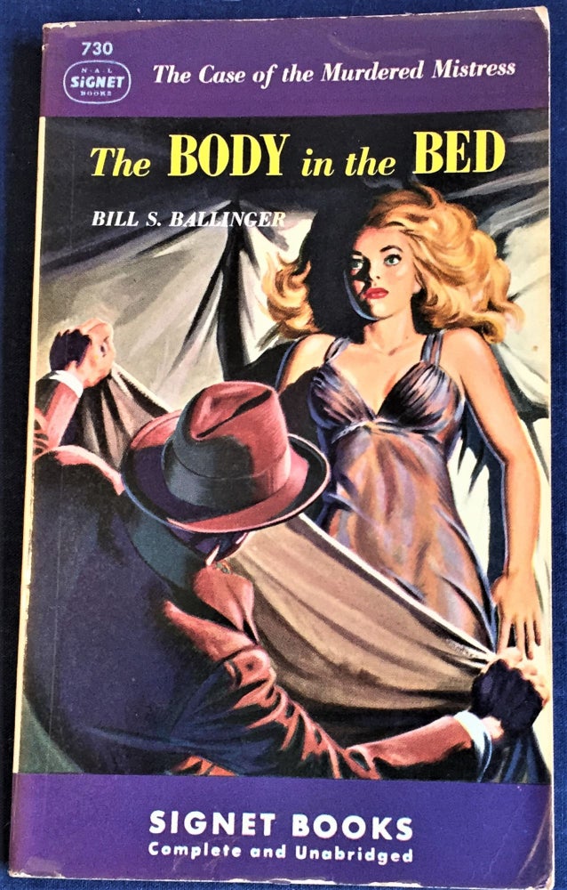 Item #56014 The Body in the Bed. Bill S. Ballinger.