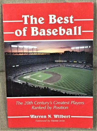 Item #56323 The Best of Baseball, The 20th Century's Greatest Players Ranked by Position. Monte...