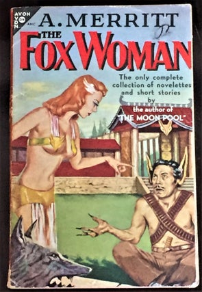 Item #56372 The Fox Woman and Other Stories. A. Merritt