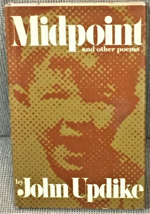 Item #56836 Midpoint and Other Poems. John Updike