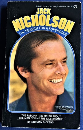 Item #56978 Jack Nicholson, The Search for a Superstar. Norman Dickens