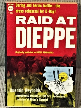 Item #57095 Raid at Dieppe (Dress Rehearsal). Quentin Reynolds