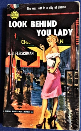 Item #57104 Look Behind You Lady. A S. Fleischman