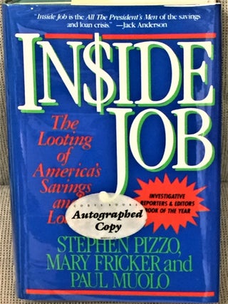 Item #57196 Inside Job, The Looting of America's Savings and Loans. Mary Fricker Stephen Pizzo,...