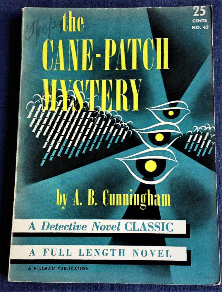 Item #57371 The Cane-Patch Mystery. A B. Cunningham.