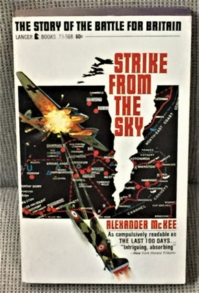 Item #57522 Strike from the Sky. Alexander McKee