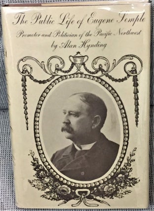 Item #57539 The Public Life of Eugene Semple, Promoter and Politician of the Pacific Northwest....