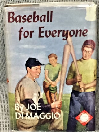 Item #57589 Baseball for Everyone. Joe DiMaggio