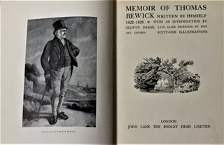 Item #57614 Memoir of Thomas Bewick, Written by Himself 1822-1828. Selwyn Image Thomas Bewick, intro