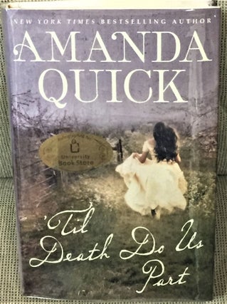 Item #57751 'Til Death Do Us Part. Amanda Quick