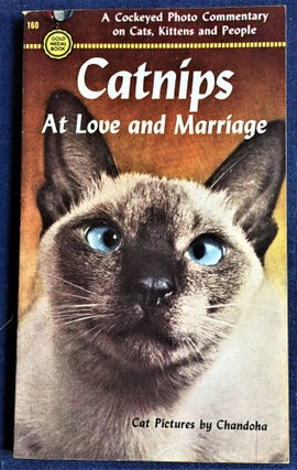 Item #57816 Catnips at Love and Marriage. Chandoba Catnips, Rhar Dee