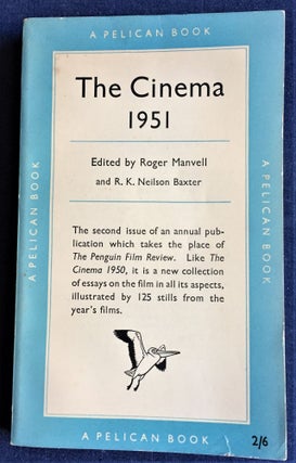 Item #57821 The Cinema 1951. Roger Manvell, R K. Neilson Baxter