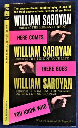 Item #57856 Here Comes There Goes You Know Who. William Saroyan
