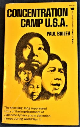 Item #57886 Concentration Camp U.S.A. Paul Bailey
