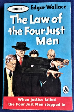 Item #57898 The Law of the Four Just Men. Edgar Wallace