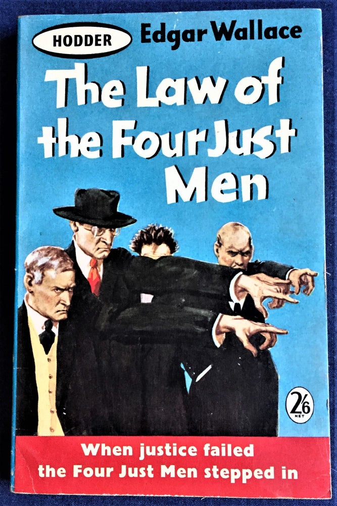 Item #57898 The Law of the Four Just Men. Edgar Wallace.