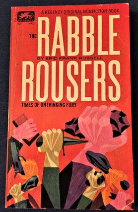 Item #57924 The Rabble Rousers. Eric Frank Russell